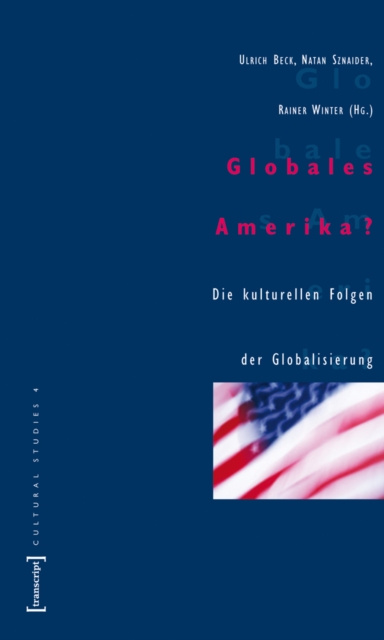 Globales Amerika? : Die kulturellen Folgen der Globalisierung, PDF eBook