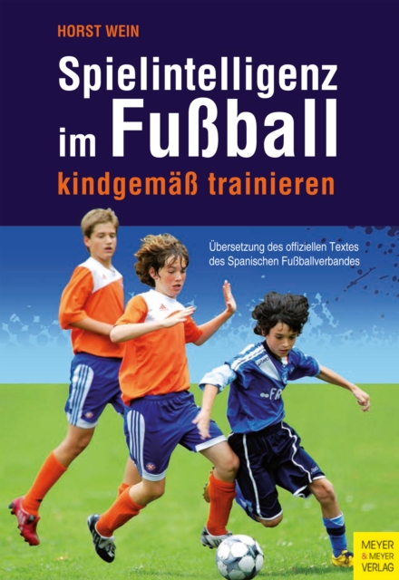 Spielintelligenz im Fuball : kindgema trainieren, EPUB eBook