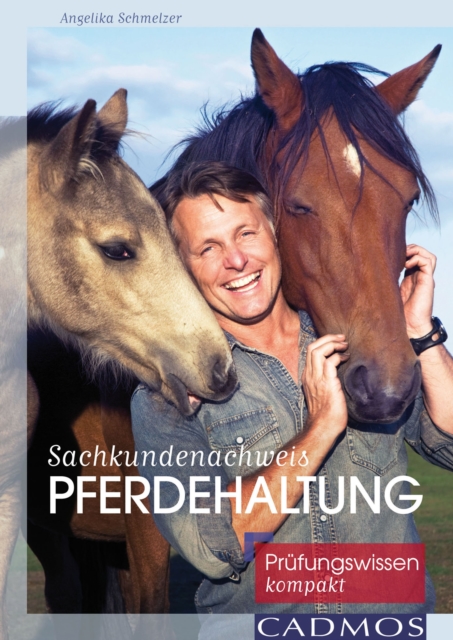Sachkundenachweis Pferdehaltung : Prufungswissen kompakt, EPUB eBook