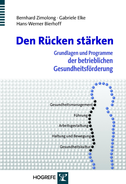 Den Rucken starken : Grundlagen und Programme der betrieblichen Gesundheitsforderung, PDF eBook