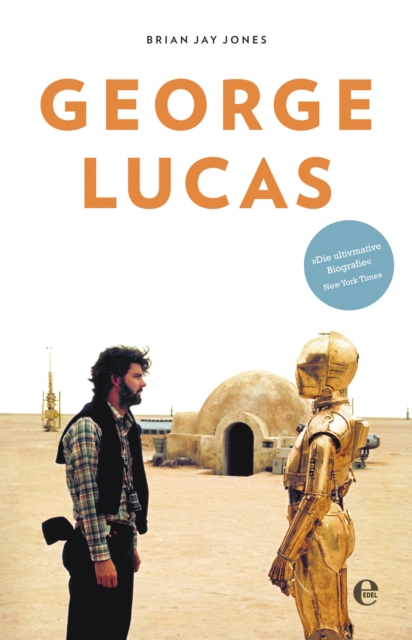 George Lucas : Die Biografie, EPUB eBook