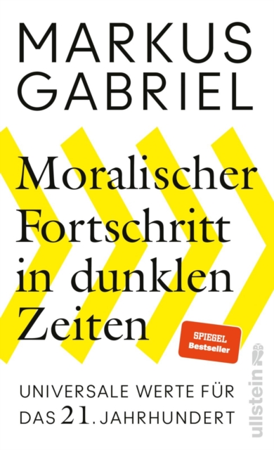 Moralischer Fortschritt in dunklen Zeiten : Universale Werte fur das 21. Jahrhundert, EPUB eBook