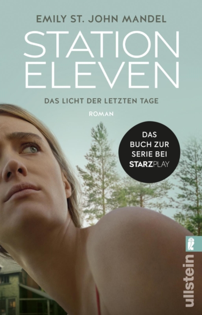 Station Eleven : Das Licht der letzten Tage | Das Buch zur Serie || Prophetisch, duster und voller Hoffnung, EPUB eBook
