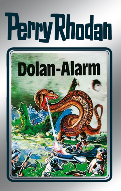 Perry Rhodan 40: Dolan-Alarm (Silberband) : 8. Band des Zyklus "M 87", EPUB eBook