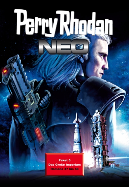 Perry Rhodan Neo Paket 5: Das groe Imperium : Perry Rhodan Neo Romane 37 bis 48, EPUB eBook