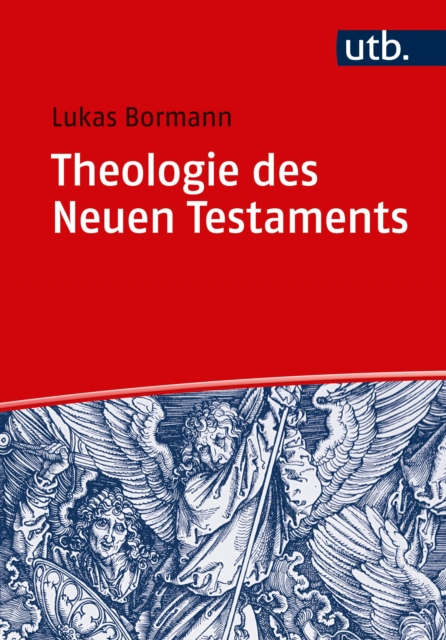 Theologie des Neuen Testaments : Grundlinien und wichtigste Ergebnisse der internationalen Forschung, EPUB eBook
