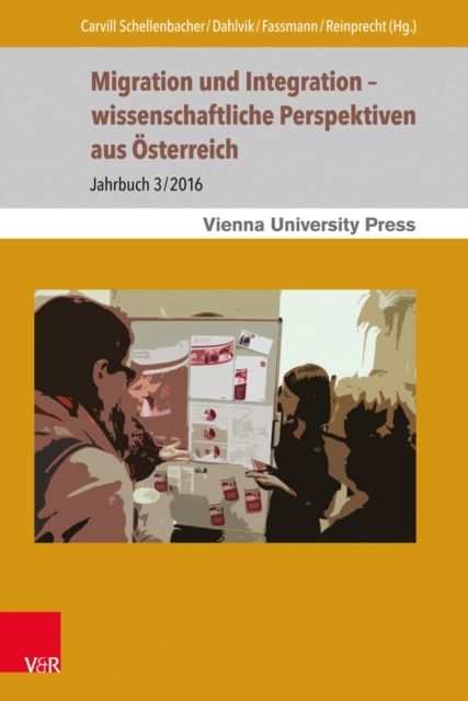 Migration und Integration - wissenschaftliche Perspektiven aus Osterreich : Jahrbuch 3/2016, PDF eBook
