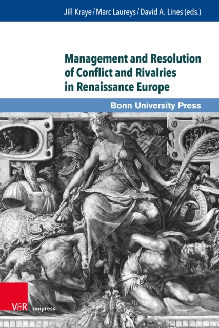 Management and Resolution of Conflict and Rivalries in Renaissance Europe, PDF eBook
