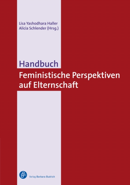Handbuch Feministische Perspektiven auf Elternschaft, PDF eBook