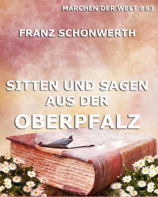 Sitten und Sagen der Oberpfalz, EPUB eBook