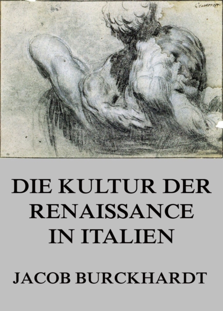 Die Kultur der Renaissance in Italien, EPUB eBook