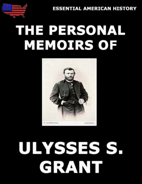 Personal Memoirs Of General Ulysses S. Grant, EPUB eBook