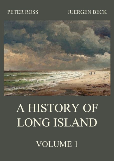 A History of Long Island, Vol. 1, EPUB eBook