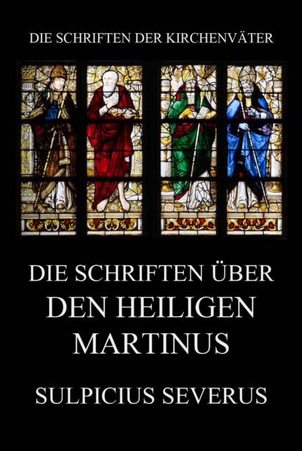 Die Schriften uber den Heiligen Martinus, EPUB eBook