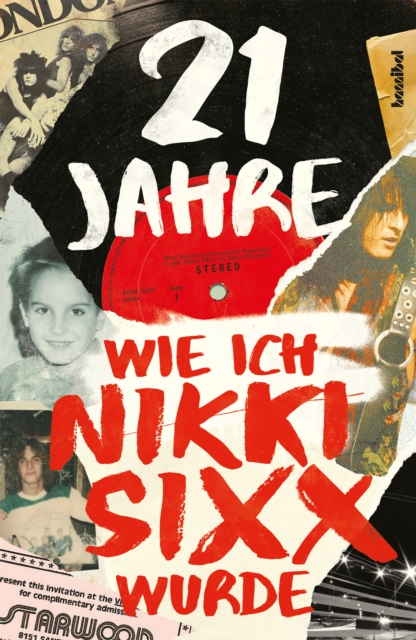21 Jahre : Wie ich Nikki Sixx wurde, EPUB eBook