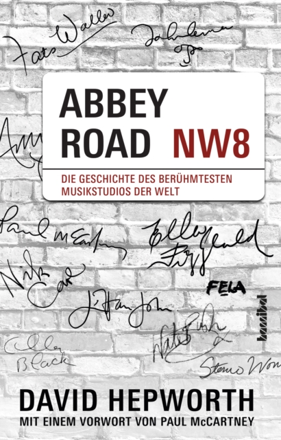 Abbey Road : Die Geschichte des beruhmtesten Musikstudios der Welt, EPUB eBook