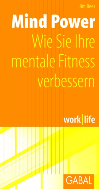 Mind Power : Wie Sie Ihre mentale Fitness verbessern, PDF eBook