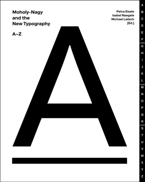 Moholy-Nagy and the New Typography : A-Z, Hardback Book