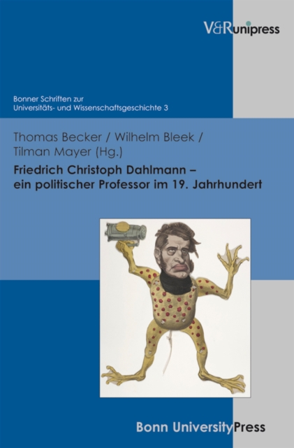 Friedrich Christoph Dahlmann - ein politischer Professor im 19. Jahrhundert, PDF eBook