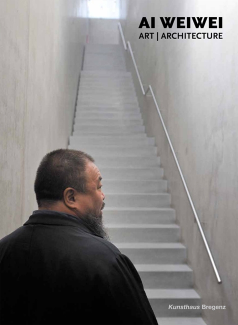 Ai Weiwei : Art/Architecture, Hardback Book