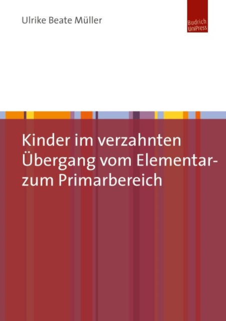 Kinder im verzahnten Ubergang vom Elementar- zum Primarbereich, PDF eBook