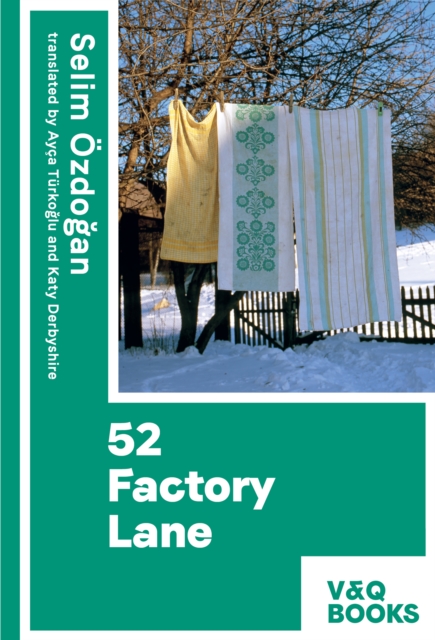 52 Factory Lane : Part two of the Anatolian Blues trilogy, EPUB eBook
