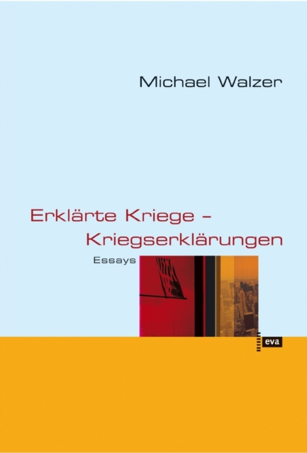 Erklarte Kriege - Kriegserklarungen : Essays, PDF eBook