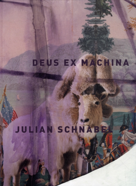 Julian Schnabel: Deus Ex Machina, Hardback Book