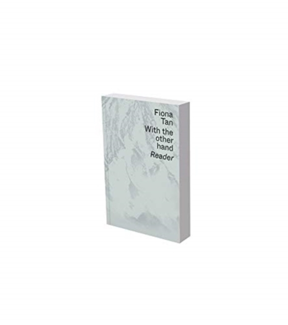 Fiona Tan: With the Other Hand : Text Reader of the Museum Der Moderne Salzburg and Kunsthalle Krems, Paperback / softback Book