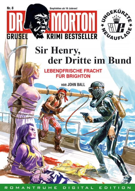 DR. MORTON - Grusel Krimi Bestseller 8 : Sir Henry, der Dritte im Bund, EPUB eBook