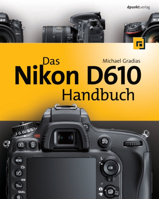 Das Nikon D610 Handbuch, PDF eBook