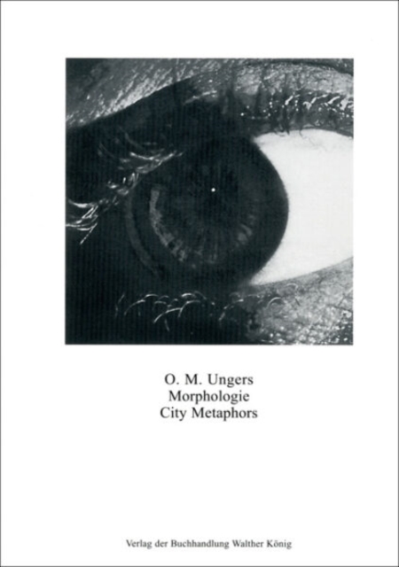 Oswald Mathias Ungers : Morphologie: City Metaphors, Paperback / softback Book