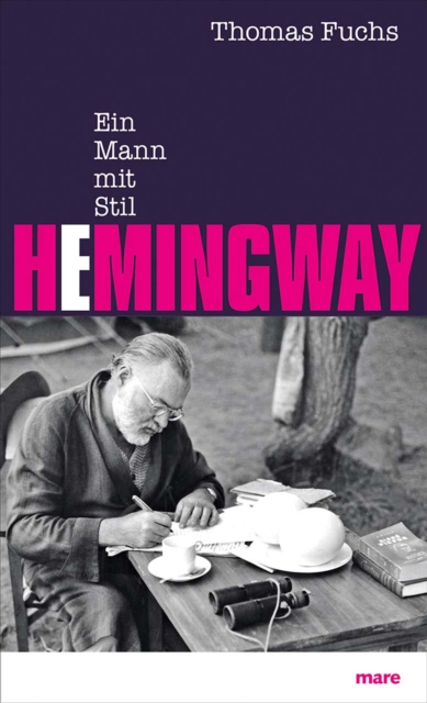 Hemingway : Ein Mann mit Stil, EPUB eBook