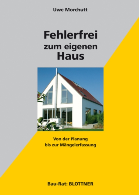 Fehlerfrei zum eigenen Haus : Von der Planung bis zur Mangelerfassung, EPUB eBook