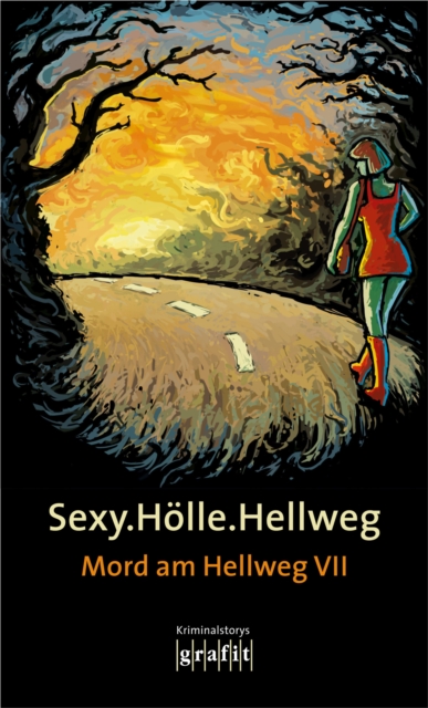 Sexy.Holle.Hellweg : Mord am Hellweg VII, EPUB eBook