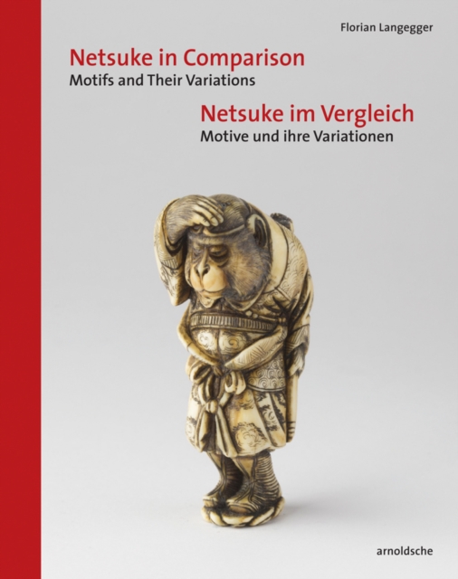 Netsuke in Comparison : Motifs and Their Variations, Hardback Book