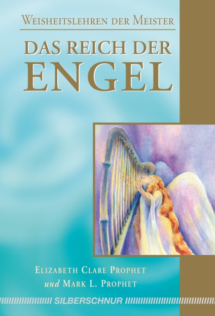 Das Reich der Engel : Weisheiten der Meister, EPUB eBook