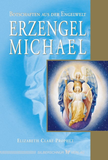 Erzengel Michael : Botschaften aus der Engelwelt, EPUB eBook
