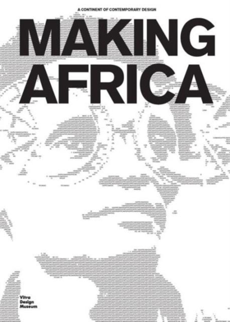 Making Africa : A Continent of Contemporary Art, Paperback / softback Book