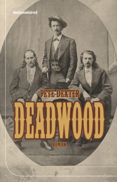 Deadwood : Roman, PDF eBook
