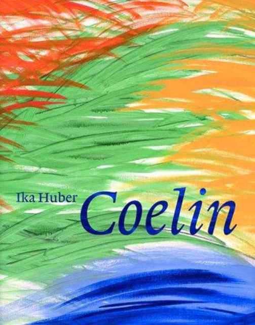 Ika Huber : Coelin, Hardback Book