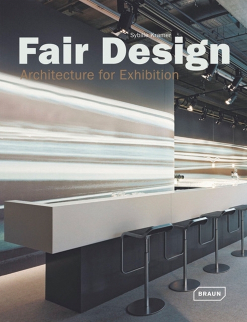 Fair Design : Architecture for Exhibition, Hardback Book