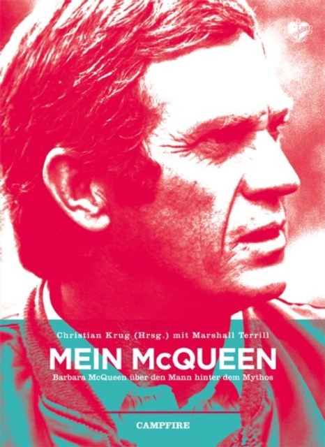 Mein McQueen : Barbara McQueen uber den Mann hinter dem Mythos, EPUB eBook