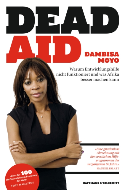 Dead Aid : Warum Entwicklungshilfe nicht funktioniert und was Afrika besser machen kann, EPUB eBook