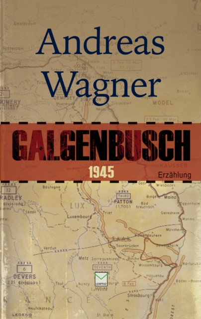 Galgenbusch 1945 : Eine Erzahlung, EPUB eBook