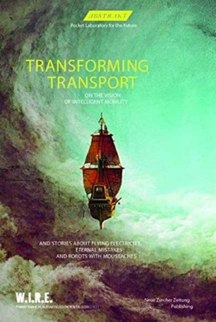 Transforming Transport : On the Vision of Intelligent Mobility, Paperback / softback Book
