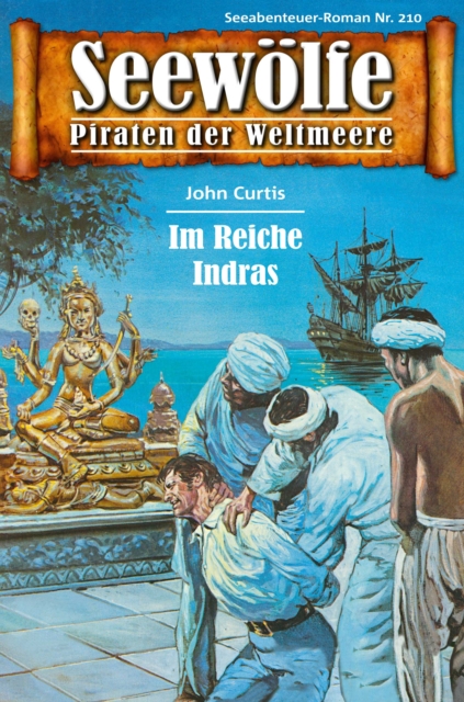 Seewolfe - Piraten der Weltmeere 210 : Im Reiche Indras, EPUB eBook
