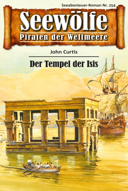 Seewolfe - Piraten der Weltmeere 254 : Der Tempel der Isis, EPUB eBook