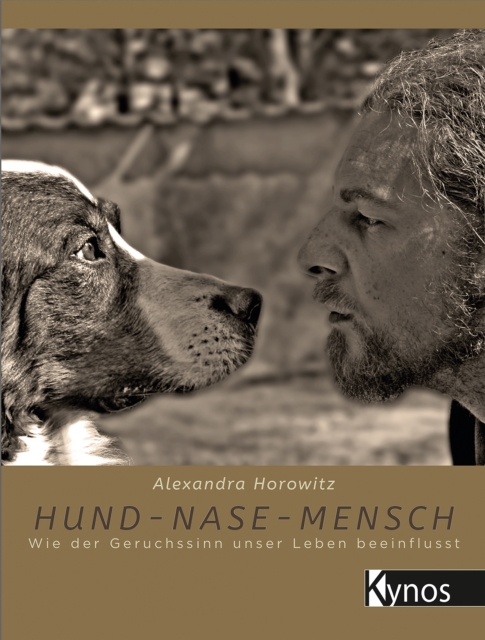 Hund-Nase-Mensch : Wie der Geruchssinn unser Leben beeinflusst, PDF eBook
