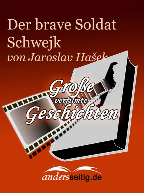 Die Abenteuer des braven Soldaten Schwejk : Groe verfilmte Geschichten, EPUB eBook